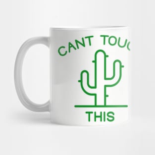 Cant Touch This Mug